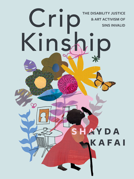 Title details for Crip Kinship by Shayda Kafai - Available